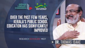 Dr. Thomas Isaac | Research Scholars’ Meet | Indian Library Congress 2023