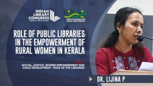 Dr. Lijina P | Women Empowerment: Role of the Libraries | Indian Library Congress 2023
