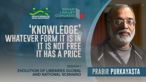 Prabir Purkayasta | Session 1: Evolution of Libraries Global and National Scenario | ILC 2023