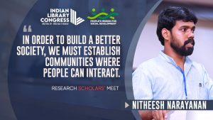 Nitheesh Narayanan | Research Scholars’ Meet | Indian Library Congress 2023